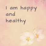 Positive affirmations about health