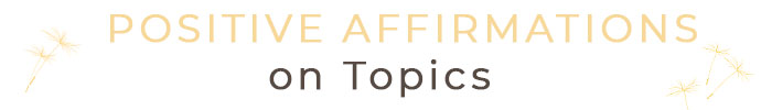 Lists of affirmations on topic